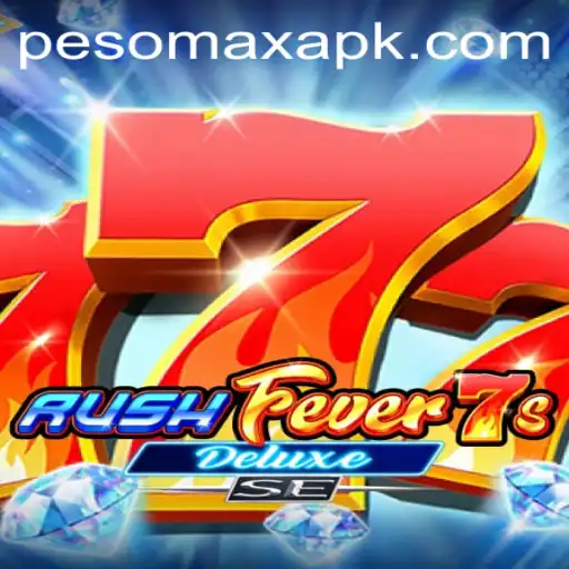 Experience the Thrill of RushFever7sDeluxeSE with PESOMAX